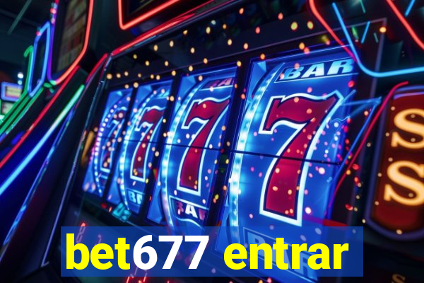 bet677 entrar